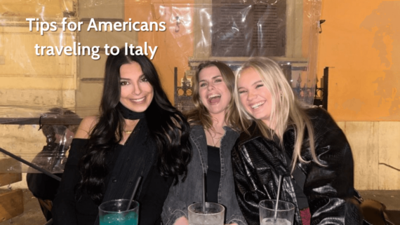 culture shock: tips for Americans traveling to Italy